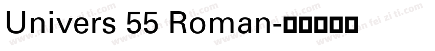 Univers 55 Roman字体转换